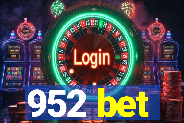 952 bet